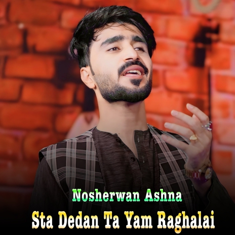 Sta Dedan Ta Yam Raghalai | Boomplay Music