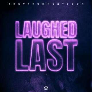 Laughed Last lyrics | Boomplay Music