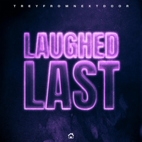 Laughed Last | Boomplay Music