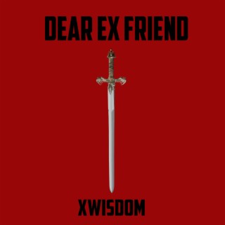 dear ex friend