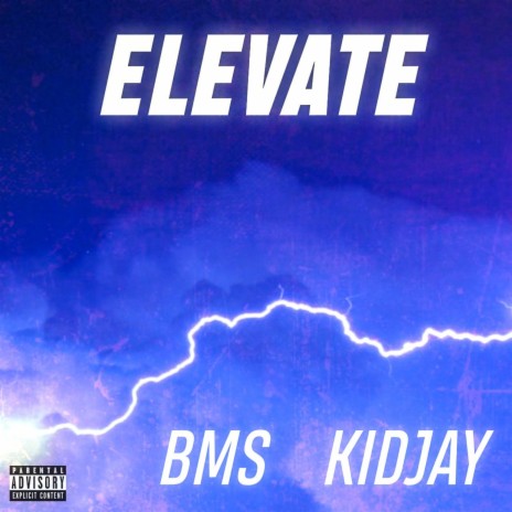 Elevate ft. Kid Jay