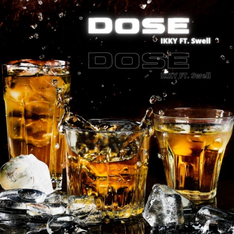 Dose ft. Swellzin | Boomplay Music