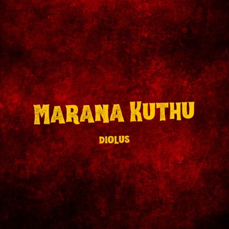 Marana Kuthu | Boomplay Music