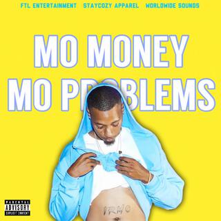 Mo Money Mo Problems