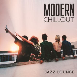 Jazz & Chill Out - Lounge Music 