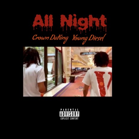 All Night ft. Crown DaKing | Boomplay Music