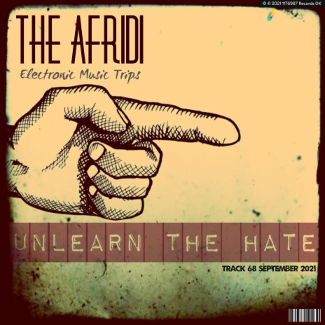 Unlearn The Hate | Boomplay Music