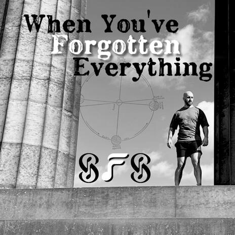 When You've Forgotten Everything | Boomplay Music