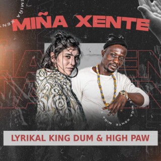 Miña Xente ft. High Paw lyrics | Boomplay Music