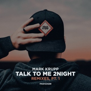 Talk to Me 2night Remixes, Pt. 1