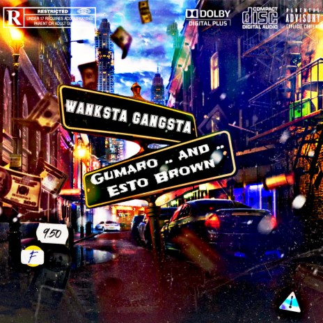 Wanksta Gansta ft. EsTo Brown | Boomplay Music