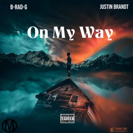On My Way ft. Justin Brandt | Boomplay Music