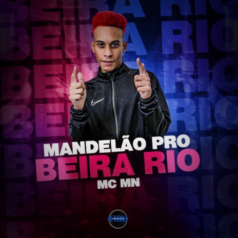 Mandelão pro Baile do Beira Rio | Boomplay Music