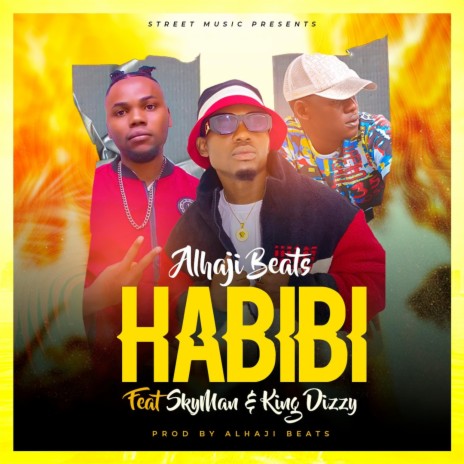 HABIBI ft. SkyMan & King Dizzy