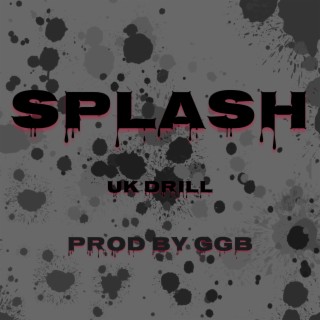 Splash UK Drill