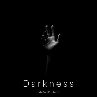 Darkness