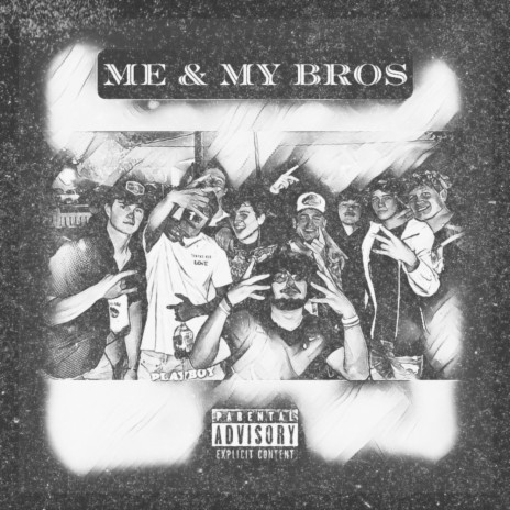 ME&MYBROS | Boomplay Music
