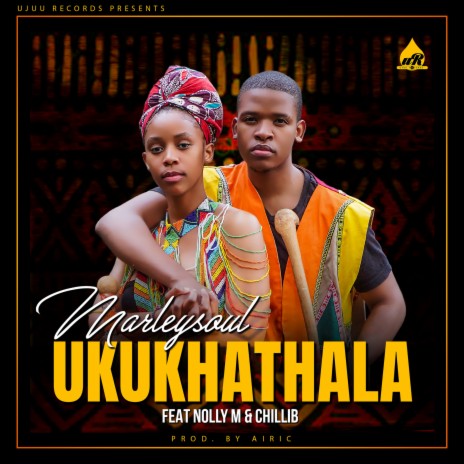 Ukukhathala ft. Nolly M & ChilliB | Boomplay Music