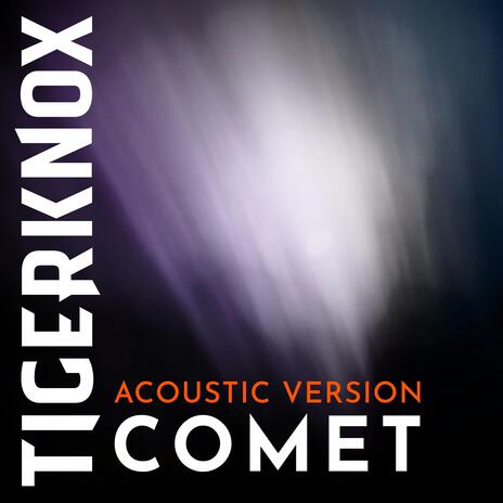 Comet (Acoustic Version) | Boomplay Music