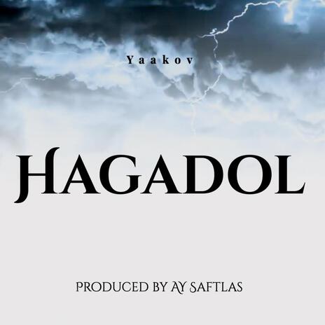 Hagadol | Boomplay Music