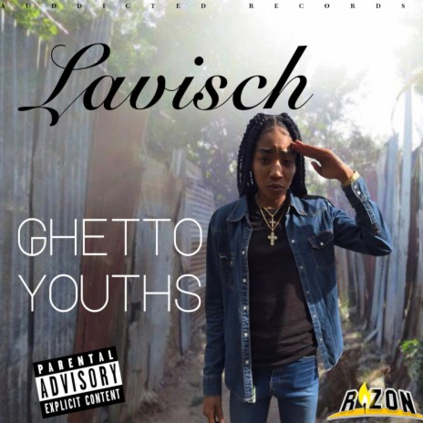 Ghetto Youths ft. R1ZON