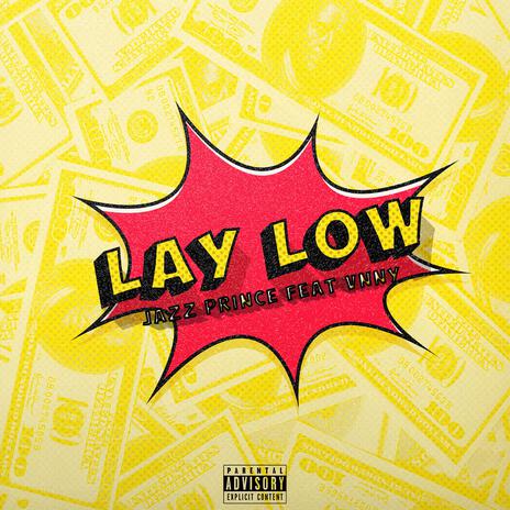 Lay Low ft. VNNY | Boomplay Music