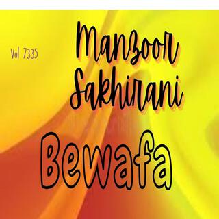 Manzoor Sakhirani, Vol. 7335 BEWAFAI