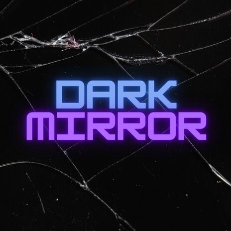 Dark Mirror