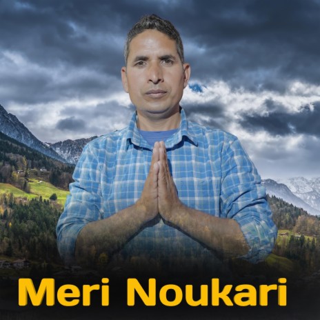 Meri Noukari ft. Raghuveer Chauhan | Boomplay Music