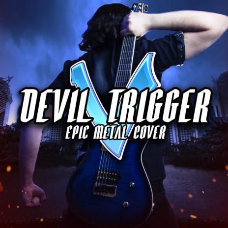 Devil Trigger | Boomplay Music