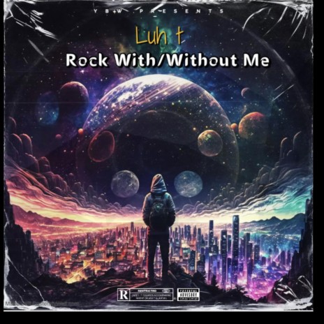 Rock With/Without Me | Boomplay Music