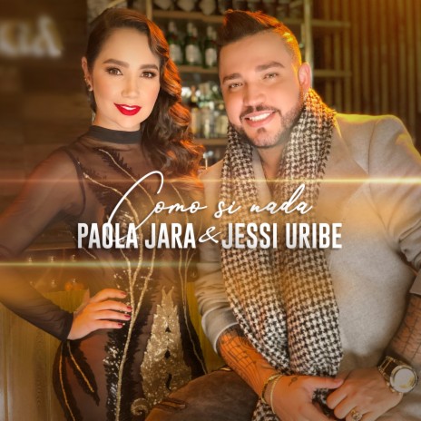 Como Si Nada ft. Jessi Uribe | Boomplay Music