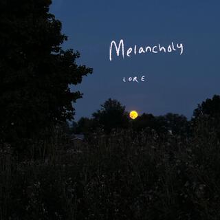 melancholy lyrics | Boomplay Music