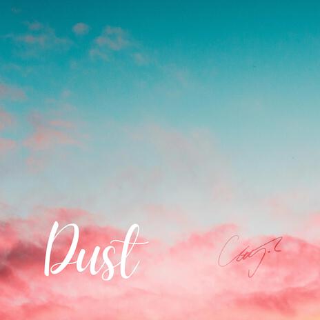 Dust | Boomplay Music