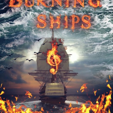 Burning Ships | Boomplay Music