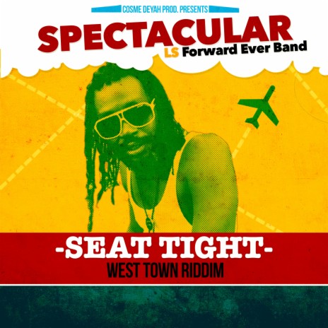 Seat Tight (Modern Times Riddim) ft. Forward Ever Band | Boomplay Music