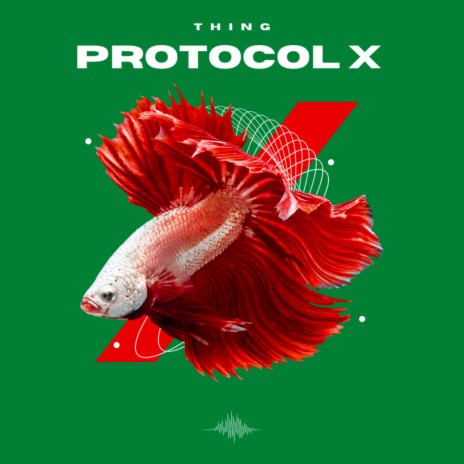 Protocol X (Original Mix)
