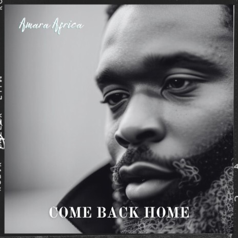 Come Back Home | Boomplay Music