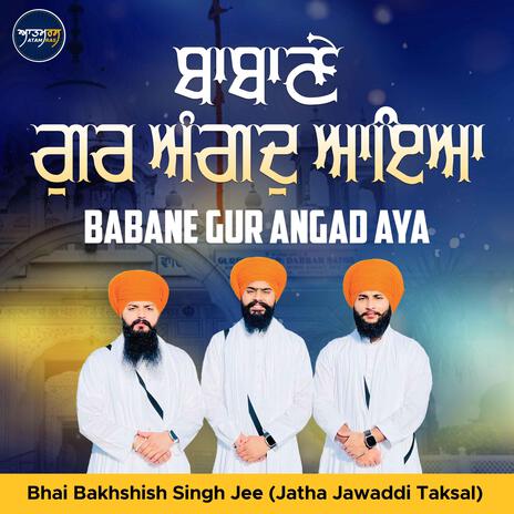 Babane Gur Angad Aya | Boomplay Music