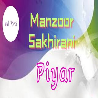 Manzoor Sakhirani, Vol. 7535 PYAR