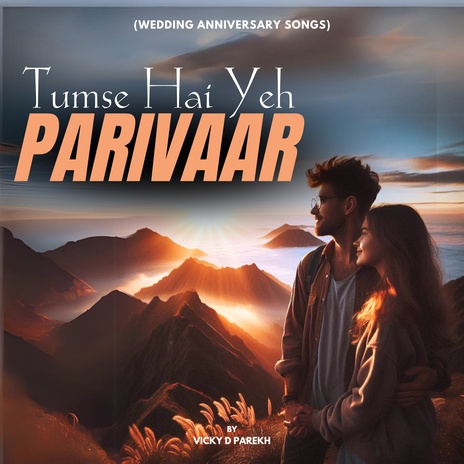 Tumse Hai Yeh Parivaar | Boomplay Music