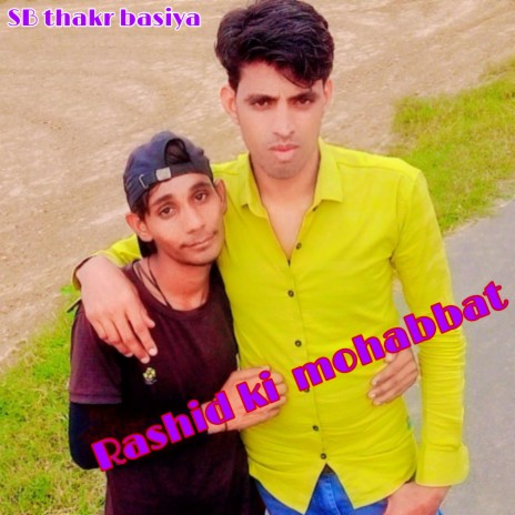 Rashid Ki Mohabbat | Boomplay Music