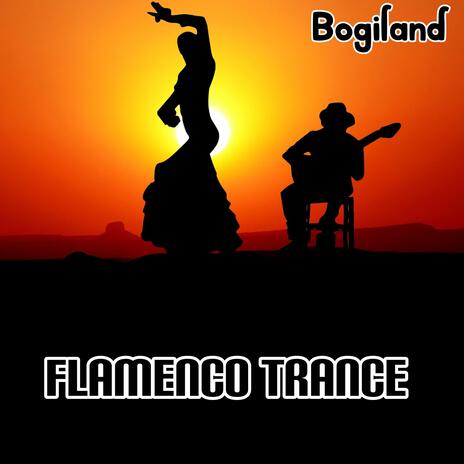 Flamenco Trance (Radio Edit) | Boomplay Music