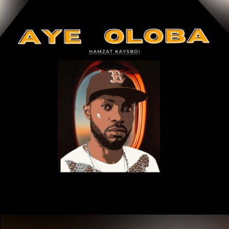 Aye Oloba | Boomplay Music