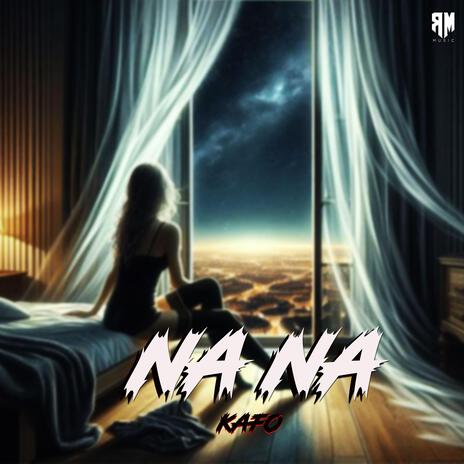 NA NA | Boomplay Music