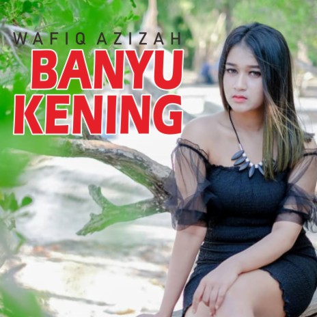 Banyu Kening | Boomplay Music