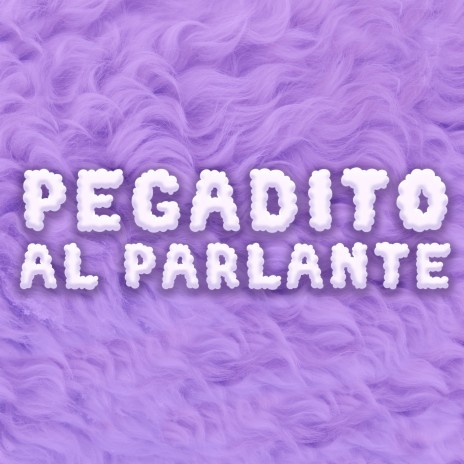 Pegadito al parlante ft. Del Caos | Boomplay Music