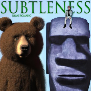 Subtleness lyrics | Boomplay Music