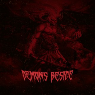 DEMONS BESIDE