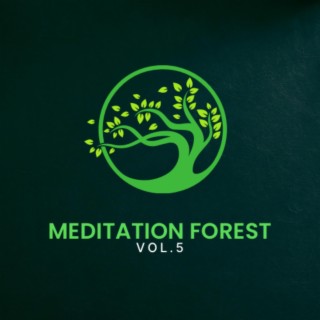 Meditation Forest, Vol. 5